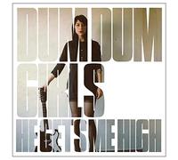 Dum Dum Girls - He Gets Me High