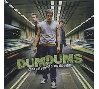 Dum.Dums - Can't Get You Out of My Thoughts