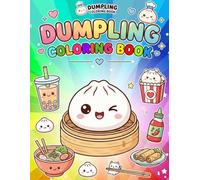 Dum-pling's Coloring Book for Fan Teens Girls Boys Kids Students: [NEW Edition] With 50+ Beautiful Coloring Pages For All Fans. A Cool Coloring Book ... Teens, and Adults. (Stress Relief & Enjoy)