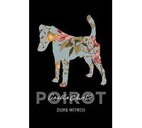 Dumb Witness: A Gripping Hercule Poirot Mystery of Greed and Cold-Blooded Murder: 16