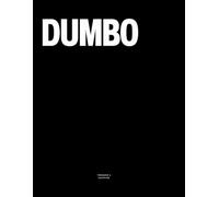 Dumbo: The Coffee Table Book