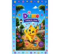 Dume - In search of a home: A coloring book (The Adventures of Dume)