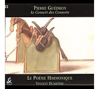 Dumestre, Vincent Le Poeme Harmonique - Guedron: Le Concert Des Consort