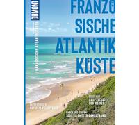 DUMONT Bildatlas Französische Atlantikküste: Das praktische Reisemagazin zur Einstimmung.: 240