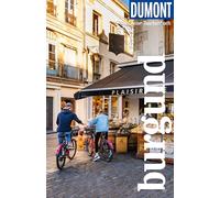 DUMONT Reise-Taschenbuch Reiseführer Burgund: Reiseführer plus Reisekarte. Mit individuellen Autorentipps und vielen Touren.