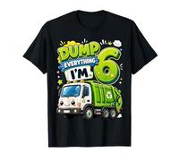 Dump Everything Im 6 Years Old Garbage Truck 6th Birthday Camiseta