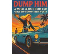 Dump Him Word Search Puzzle Book: Word Searches With Easy to Read Print About Breakups, Girl Power and Moving On | 6x9 Puzzle Book for Vacations, Holidays, and Free Time