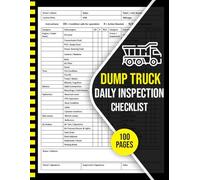 Dump Truck Daily Inspection Checklist: Dump Truck Pre-Trip Inspection Report Book | Dump Truck Safety and Maintenance Inspection Sheet