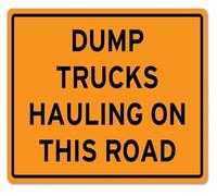 Dump Trucks Hauling On This Road Warning Metal Sign 12x8 Inch