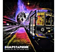 Dumpstaphunk Where Do We Go from Here (Vinyl) (Importación USA)