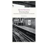 D'una hora lluny: Un periodista al Regne Unit. (FOLCH & FOLCH)