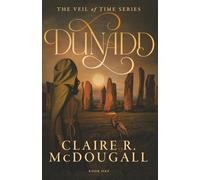 Dunadd: A Veil of Time Novel (The Veil of Time Series)