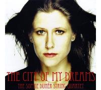 Dunar, Sophie String Quartet - City of My Dreams