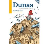 Dunas: DIARIO DE OTRO VERANO (PEQUEÑAS JOYAS PARA GRANDES LECTORES)