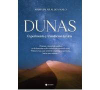 Dunas. Experimenta y transfoorma tu vida | Maria Pilar Aldea Malo