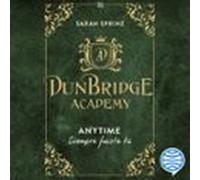 Dunbridge Academy. Anytime (audiolibro)