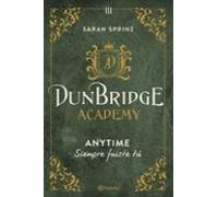 Dunbridge Academy. Anytime (ebook)