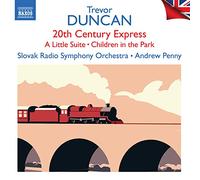 Slovak Radio Symphony Orchestra - Duncan: Orchestral Works - 20th Century Express / A Little Suite / Children in the Park