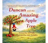 Duncan and the Amazing Apple Tree