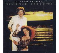 Duncan Browne - Wild Places/Streets of Fire