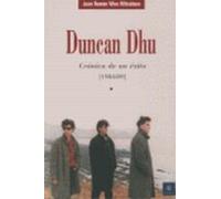 Duncan Dhu Cronica De Un Exito 19: Cronica de Un Exito (1984/89) (MUSICA)