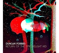 DUNCAN FORBES - RETURN OF THE STROBELIGHT KID [Vinilo]