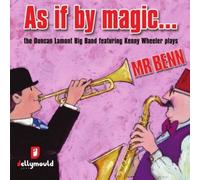 Duncan Lamont Big Band - As If By Magic... The Duncan Lamont Big Band featuring Kenny Wheeler Plays Mr Benn