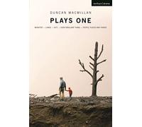Duncan Macmillan: Plays One: Monster; Lungs; 2071; Every Brilliant Thing; People, Places And Things: 1 (Oberon Modern Plays)