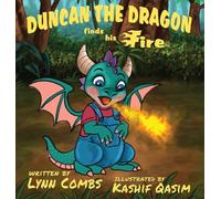 Duncan the Dragon Finds His Fire
