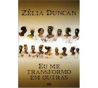 Duncan, Zelia - Eu Me Transformo Em [USA] [DVD]