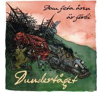 Dundertaget - Dom Feta Aren Ar Forbi