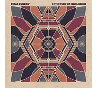 Dundov,Petar - At The Turn Of Equilibrium [Vinilo]