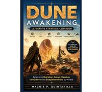 Dune: Awakening Ultimative Strategie-Leitfaden: Beherrsche Überleben, Kampf, Basisbau, Gewürzernte und Endspieldominanz auf Arrakis