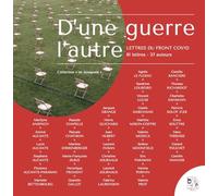 D'une guerre l'autre: Lettres du front Covid