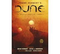 Dune. La novela gráfica. Volumen 1 | Frank Herbert, Brian Herbert, Kevin J. Anderson, Raúl Allén, Patrícia Martín