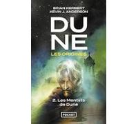 Dune Les Origines. Vol. 2. Les Mentats De Dune