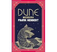 Dune Messiah: The inspiration for the new blockbuster film