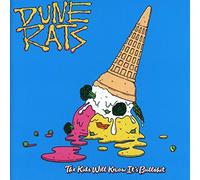 Dune Rats - Kids Will Know It's Bullshit
