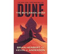 The Butlerian Jihad: Book One of the Legends of Dune Trilogy: 1 (Legends of Dune, 1)