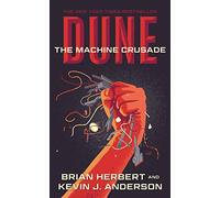 Dune: The Machine Crusade: Book Two of the Legends of Dune Trilogy [Idioma Inglés]: 2