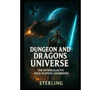 Dungeon and Dragons Universe - The Intergalactic Role-Playing Handbook: Spelljammer - Fantasy in Space