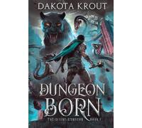 Dungeon Born: 1 (The Divine Dungeon)
