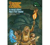 Dungeon Crawl Classics #105 By Mitra’s Bones, Meet Thy Doom! (Dungeon Crawl Classics, Level 2, 105)