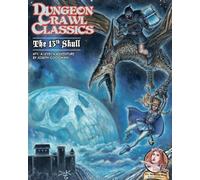Dungeon Crawl Classics #71: The 13th Skull