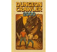 Dungeon Crawler 2000