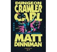 Dungeon Crawler Carl : Le Portail Des Dieux Infernaux - Tome 4 : Une A
