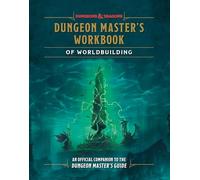 Dungeon Master's Workbook of Worldbuilding (Dungeons & Dragons): An Official Companion to the Dungeon Master's Guide