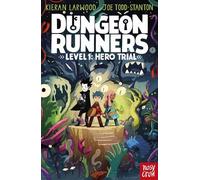 Dungeon Runners: Hero Trial: Kieran Larwood