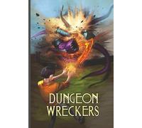 Dungeon Wreckers: A Progression Adventure (The Perfect Run)
