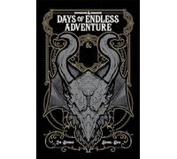 Dungeons & Dragons: Days of Endless Adventure (DUNGEONS & DRAGONS Baldur's Gate)